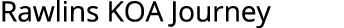 Rawlins KOA Journey