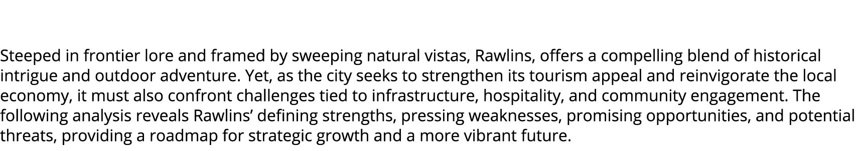 Steeped in frontier lore and framed by sweeping natural vistas, Rawlins, offers a compelling blend of historical int...