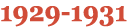 1929 1931