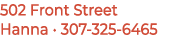 502 Front Street Hanna • 307‑325 6465